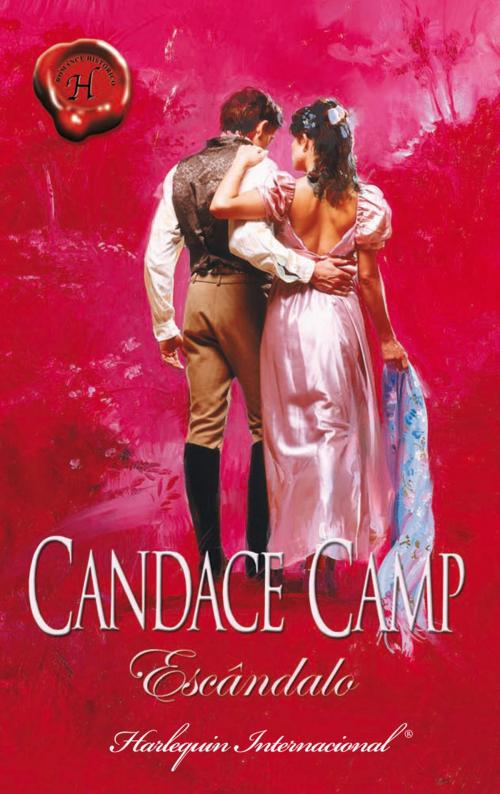 Cover of the book Escândalo by Candace Camp, Harlequin, uma divisão de HarperCollins Ibérica, S.A.