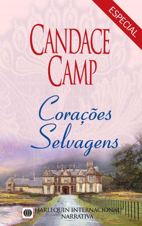 Cover of the book Corações selvagens by Candace Camp, Harlequin, uma divisão de HarperCollins Ibérica, S.A.