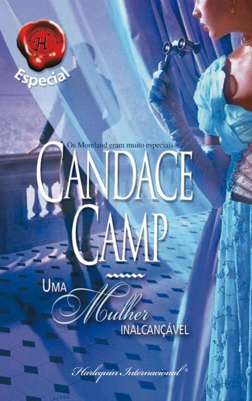Cover of the book Uma mulher inalcançável by Candace Camp, Harlequin, uma divisão de HarperCollins Ibérica, S.A.