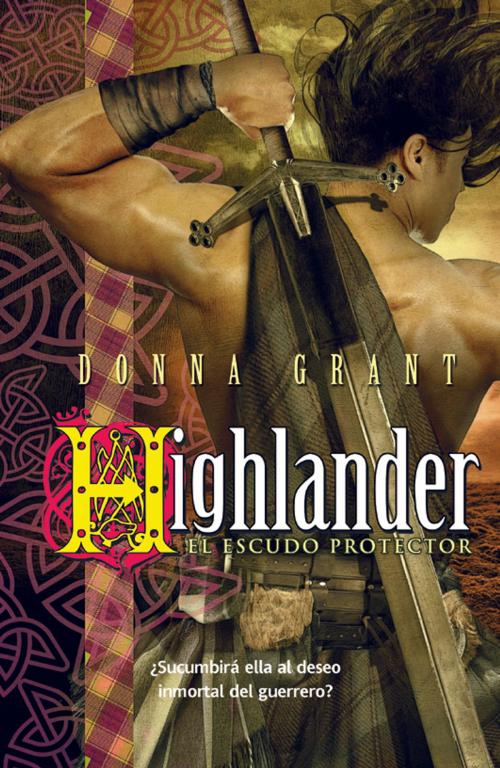 Cover of the book Highlander: el escudo protector by Donna Grant, La factoría de ideas
