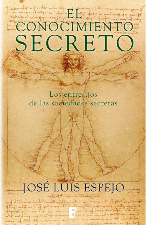 Cover of the book El conocimiento secreto by Jose Luis Espejo, Penguin Random House Grupo Editorial España