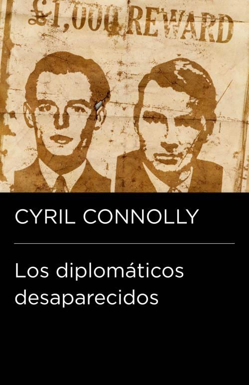 Cover of the book Los diplomáticos desaparecidos (Colección Endebate) by Cyril Connolly, Penguin Random House Grupo Editorial España