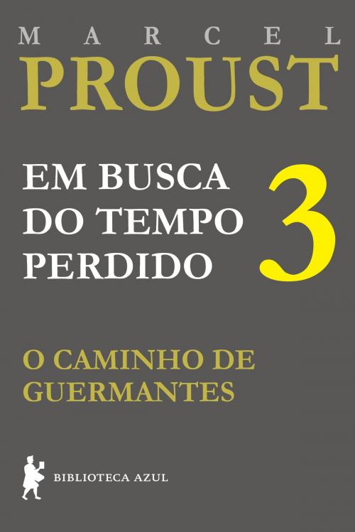 Cover of the book O caminho de Guermantes by Marcel Proust, Globo Livros