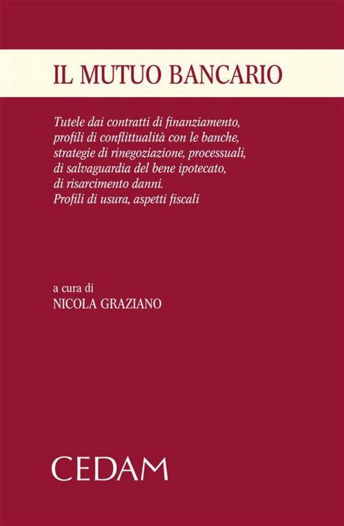 Cover of the book Il mutuo bancario by Nicola Graziano (a cura di), Cedam