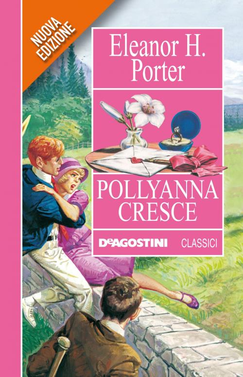 Cover of the book Pollyanna cresce by Eleanor H. Porter, De Agostini