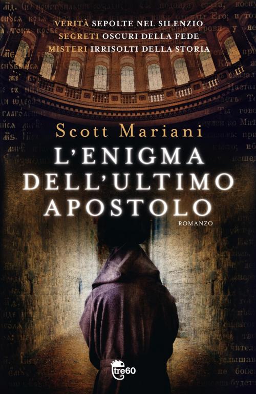 Cover of the book L'enigma dell'ultimo apostolo by Scott Mariani, Tre60