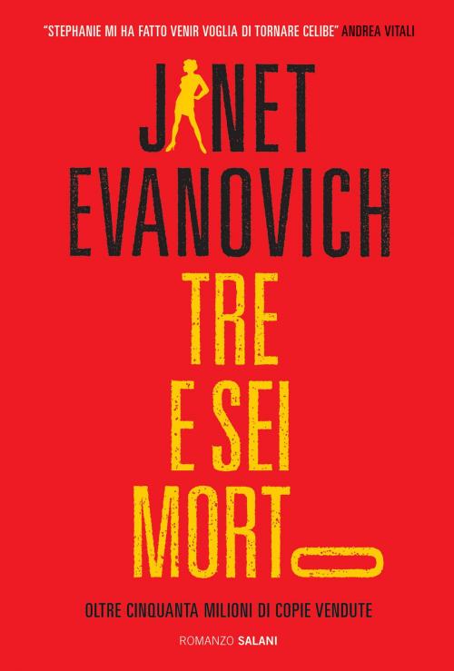 Cover of the book Tre e sei morto by Janet Evanovich, Salani Editore