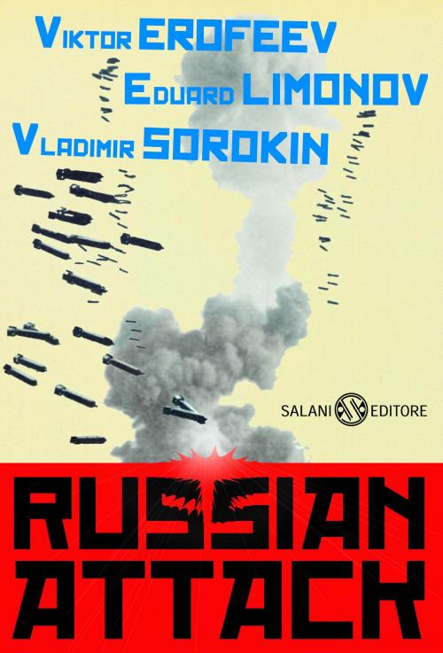 Cover of the book Russian Attack by Viktor Erofeev, Eduard Limonov, Vladimir Sorokin, Salani Editore