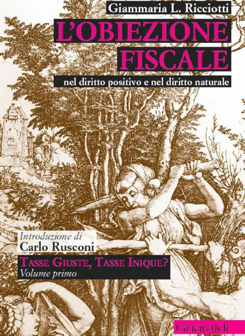 Cover of the book L'obiezione fiscale by Giammaria L. Ricciotti, Carlo Rusconi, Guaraldi