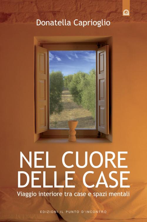 Cover of the book Nel cuore delle case by Donatella Caprioglio, Edizioni il Punto d'Incontro