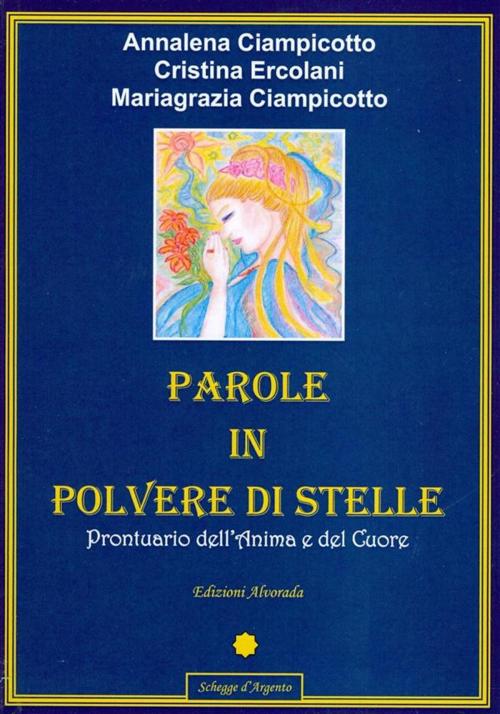 Cover of the book Parole in Polvere di Stelle by Annalena Ciampicotto, Edizioni Alvorada