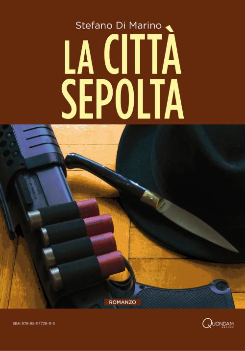 Cover of the book La città sepolta by Stefano Di Marino, Quondam