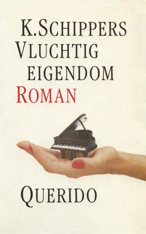 Cover of the book Vluchtig eigendom by K. Schippers, Singel Uitgeverijen