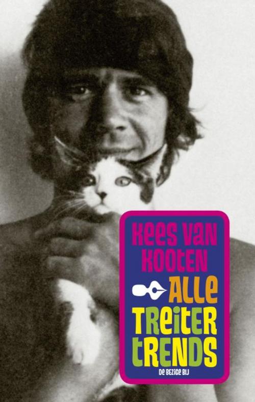 Cover of the book Alle treitertrends by Kees van Kooten, Bezige Bij b.v., Uitgeverij De