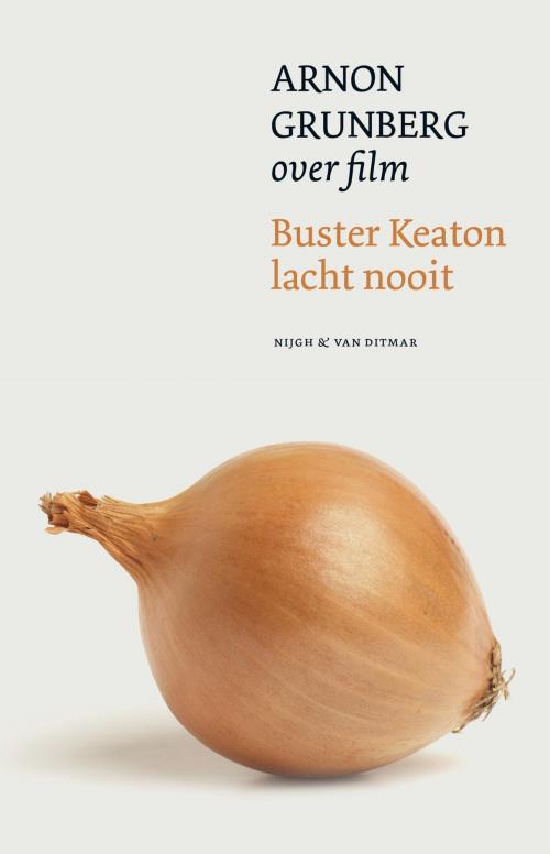 Cover of the book Buster Keaton lacht nooit by Arnon Grunberg, Singel Uitgeverijen