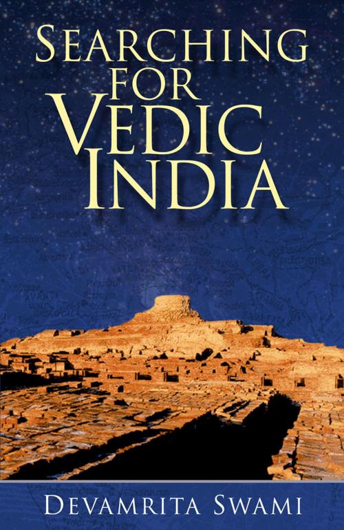 Cover of the book Searching for Vedic India by Devamrita Swami, The Bhaktivedanta Book Trust