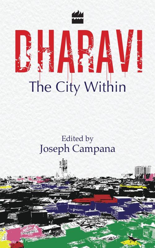 Cover of the book Dharavi by Joseph Campana, HarperCollins Publishers India