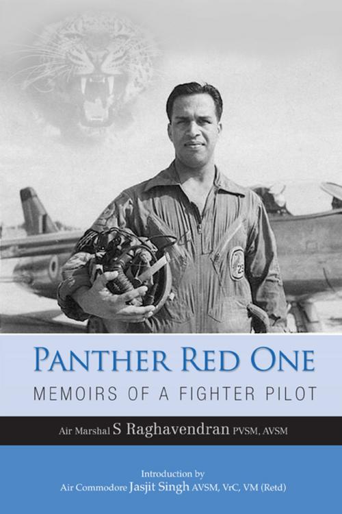 Cover of the book Panther Red One: Memoirs of a Fighter Pilot by Air Marshal S Raghavendran, KW Publishers