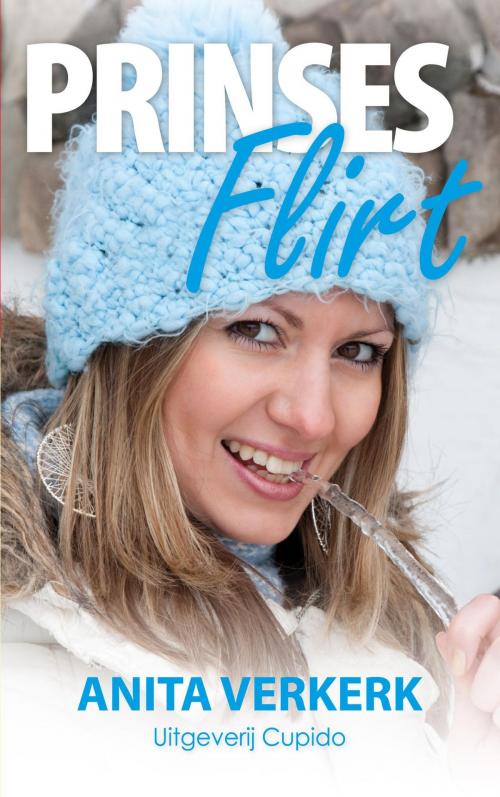Cover of the book Prinses Flirt by Anita Verkerk, Cupido, Uitgeverij