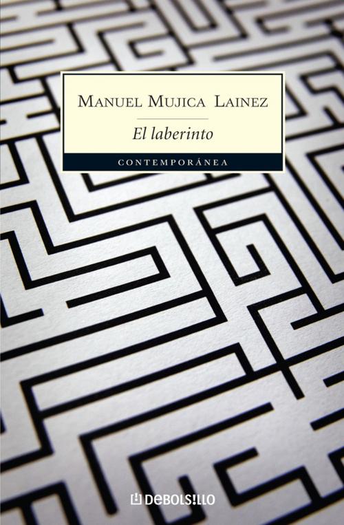 Cover of the book El laberinto by Manuel Mujica Láinez, Penguin Random House Grupo Editorial Argentina