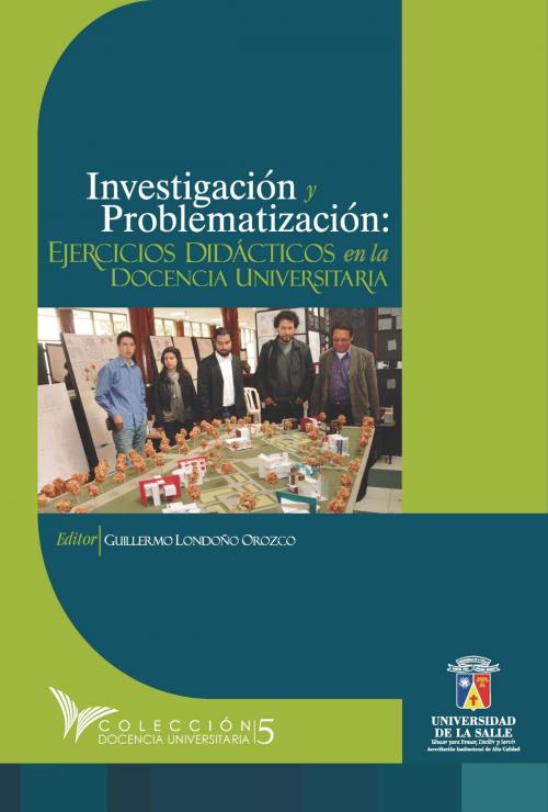 Cover of the book Investigación y problematización by Guillermo Londoño Orozco, Universidad de La Salle
