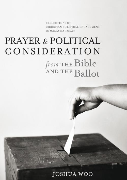 Cover of the book Prayer & Political Consideration by Joshua Woo, Graceworks