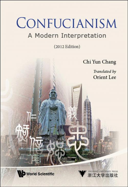 Cover of the book Confucianism by Chi Yun Chang, Orient Lee, World Scientific Publishing Company