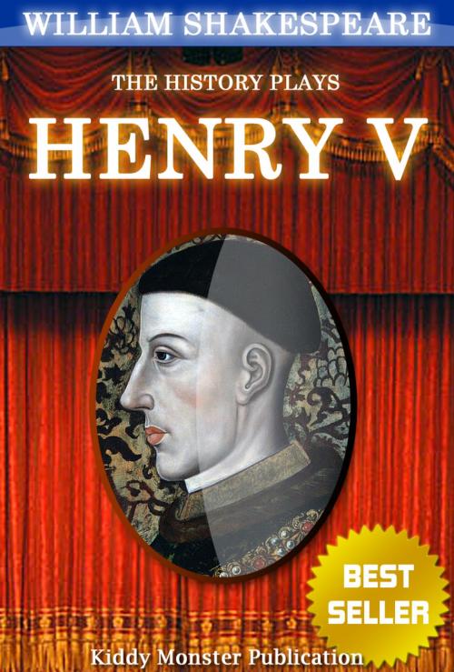 Cover of the book Henry V By William Shakespeare by William Shakespeare, Kiddy Monster Publication