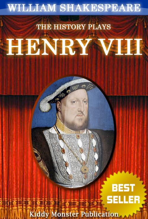 Cover of the book Henry VIII By William Shakespeare by William Shakespeare, Kiddy Monster Publication