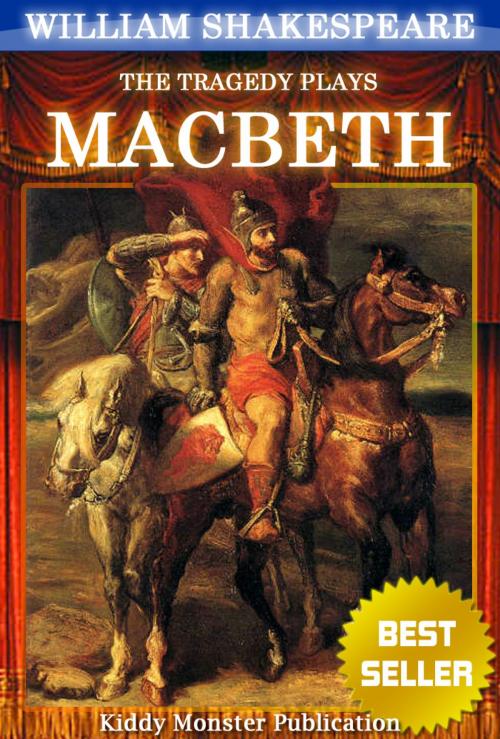 Cover of the book Macbeth By William Shakespeare by William Shakespeare, Kiddy Monster Publication