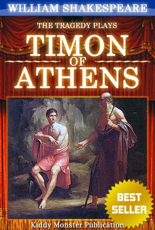 Cover of the book Timon of Athens By William Shakespeare by William Shakespeare, Kiddy Monster Publication