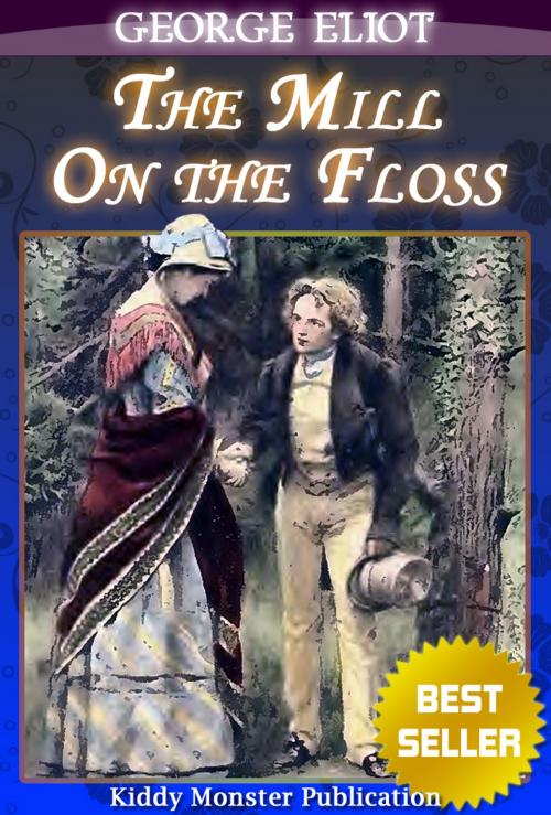 Cover of the book The Mill on the Floss By George Eliot by George Eliot, Kiddy Monster Publication