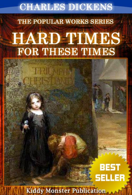 Cover of the book Hard Times By Charles Dickens by Charles Dickens, Kiddy Monster Publication