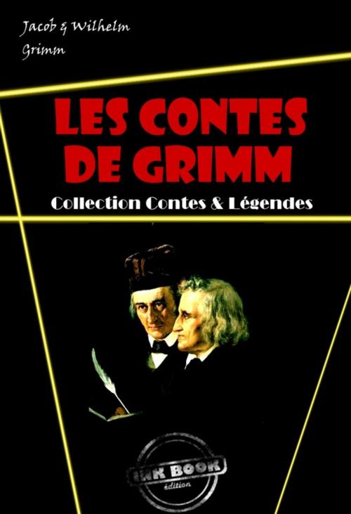Cover of the book Les contes de Grimm (avec illustrations) by Wilhelm Grimm, Jacob Grimm, Ink book