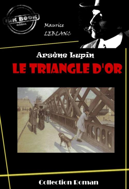 Cover of the book Le Triangle d'or by Maurice Leblanc, Ink book