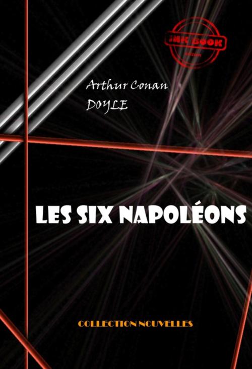 Cover of the book Les six Napoléons by Arthur Conan Doyle, Ink book