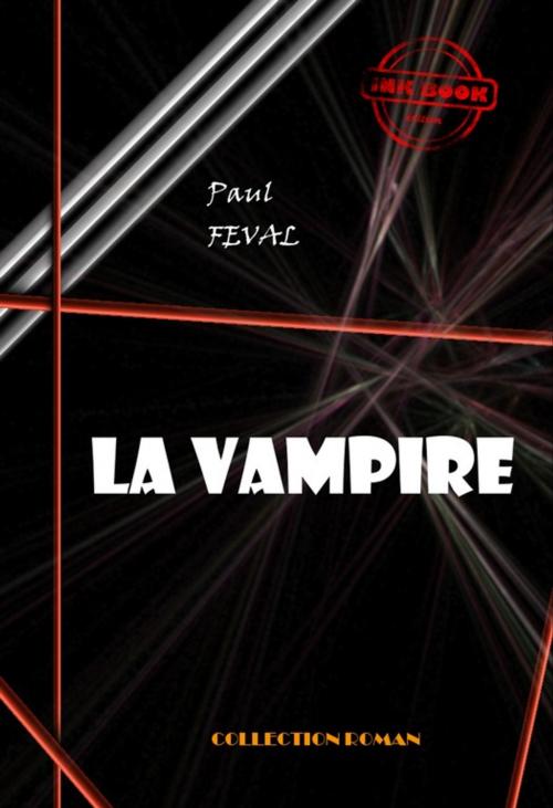Cover of the book La vampire by Paul Féval, Ink book