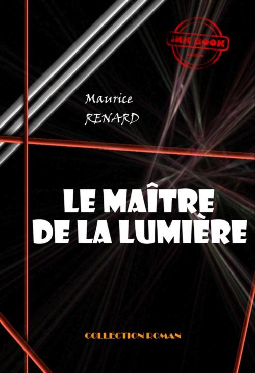 Cover of the book Le maître de la lumière by Maurice Renard, Ink book