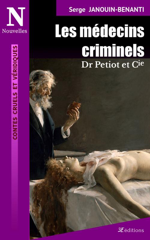 Cover of the book Les médecins criminels by Serge Janouin-Benanti, 3E éditions
