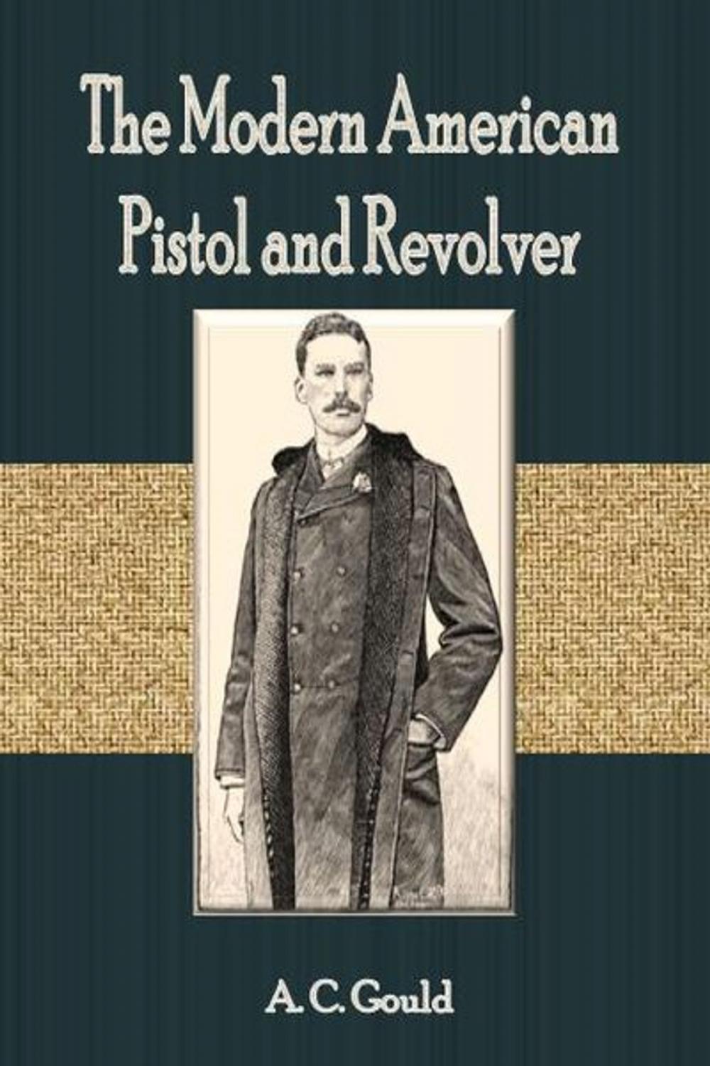 Big bigCover of The Modern American Pistol and Revolver