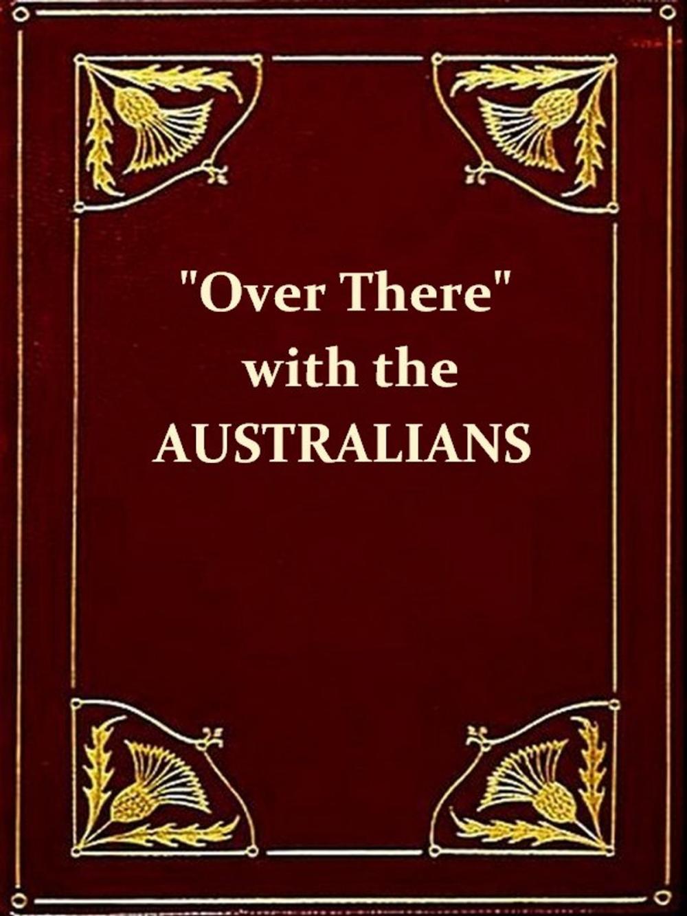 Big bigCover of 'Over There' with the Australians [Illustrated]