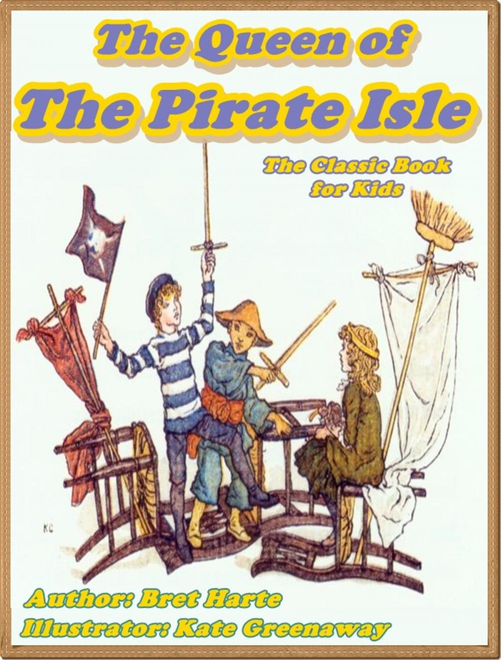 Big bigCover of THE QUEEN OF THE PIRATE ISLE (Illustrated)