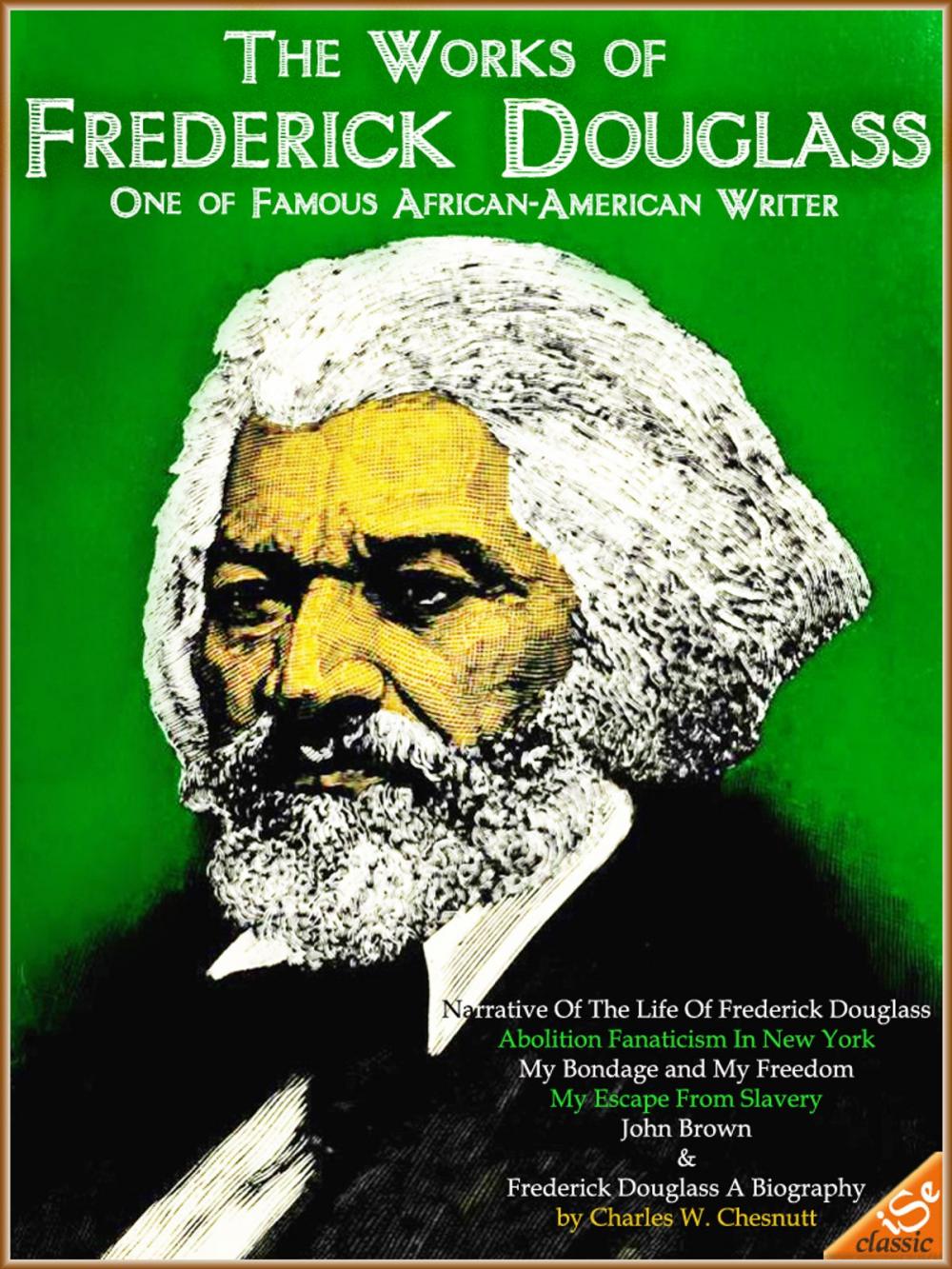 Big bigCover of 6 Works of Frederick Douglass and The Biography by Charles W. Chesnutt