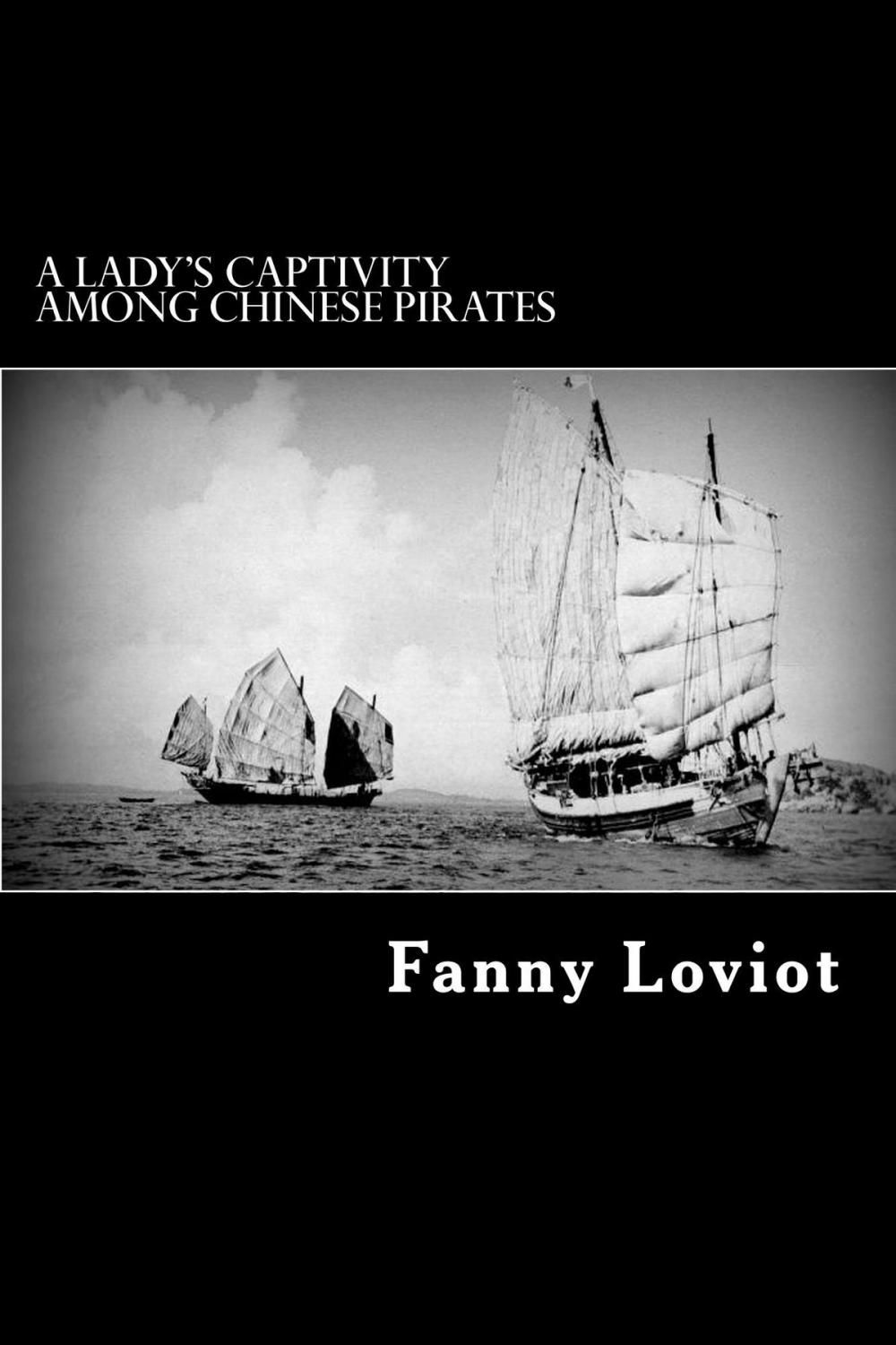 Big bigCover of A Lady’s Captivity Among Chinese Pirates