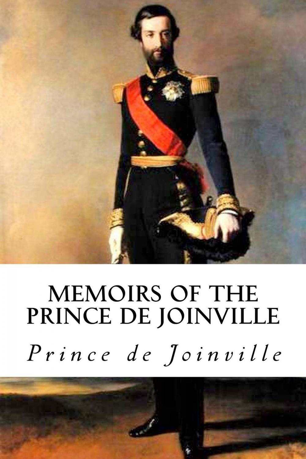 Big bigCover of Memoirs of the Prince de Joinville