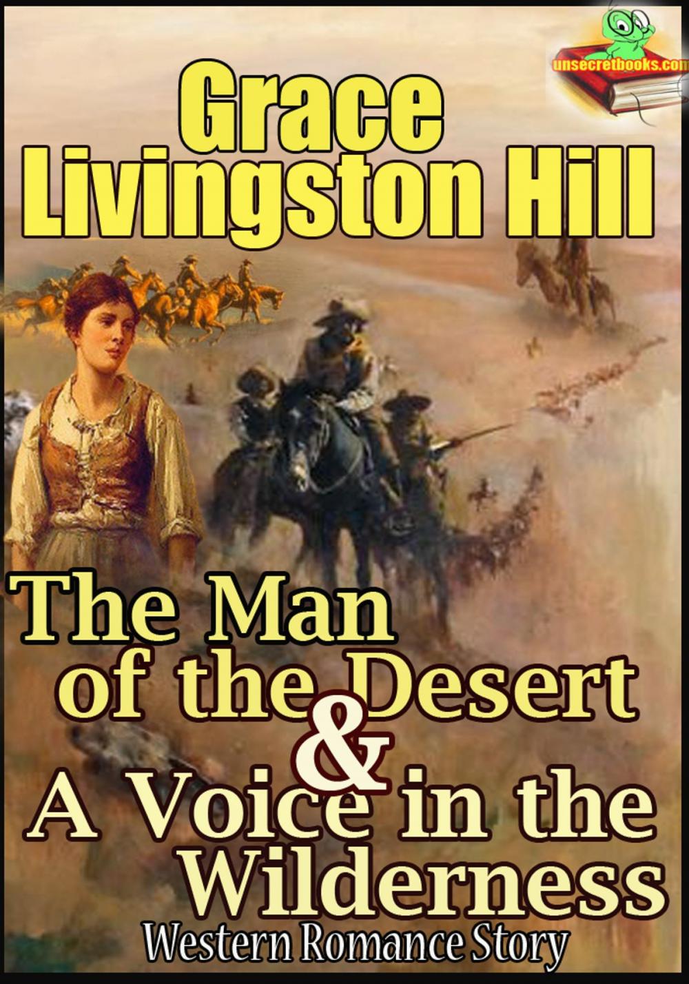Big bigCover of The Man of the Desert : A Voice in the Wilderness