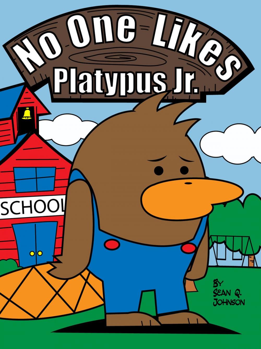 Big bigCover of No One Likes Platypus Jr.