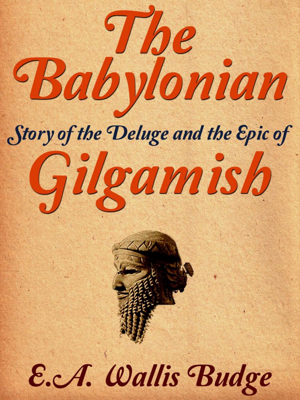 Big bigCover of The Babylonian Story of the Deluge and the Epic of Gilgamish