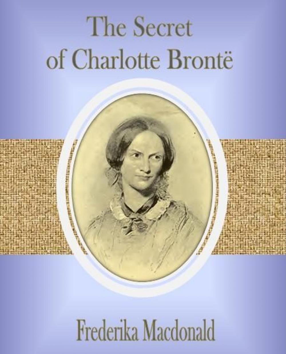 Big bigCover of The Secret of Charlotte Brontë