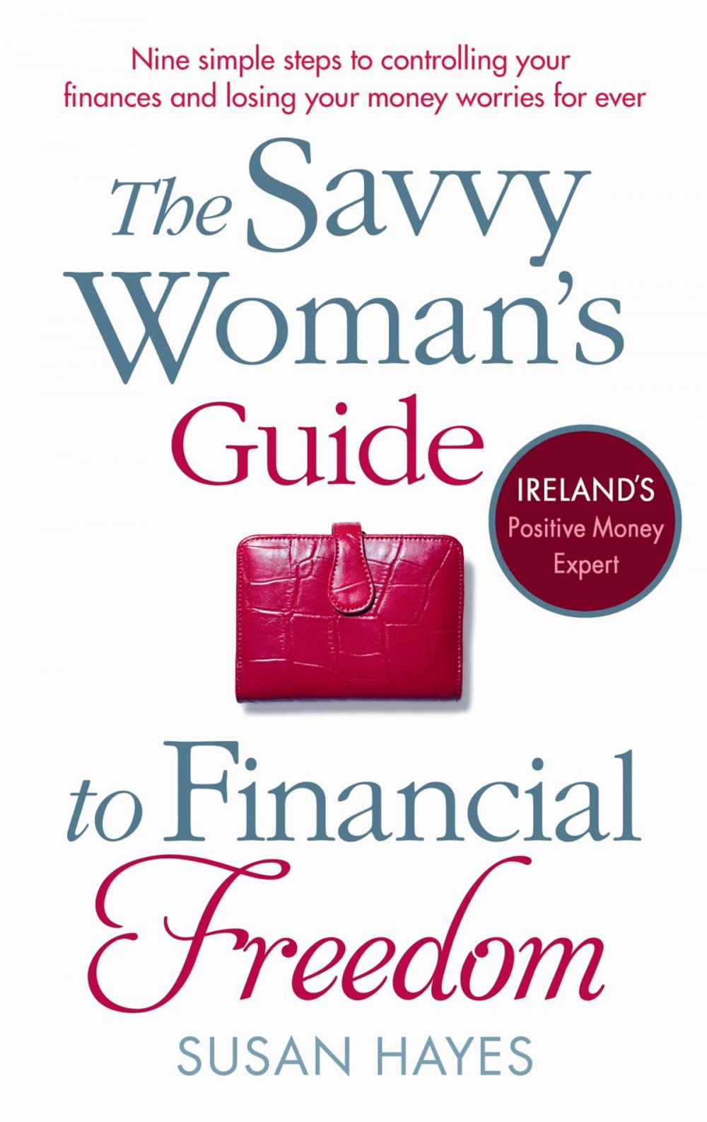 Big bigCover of The Savvy Woman's Guide to Financial Freedom